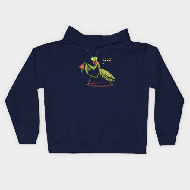 You blow my mind - Funny Valentine Praying Mantis - Cute Insect Kids Hoodie by BlancaVidal